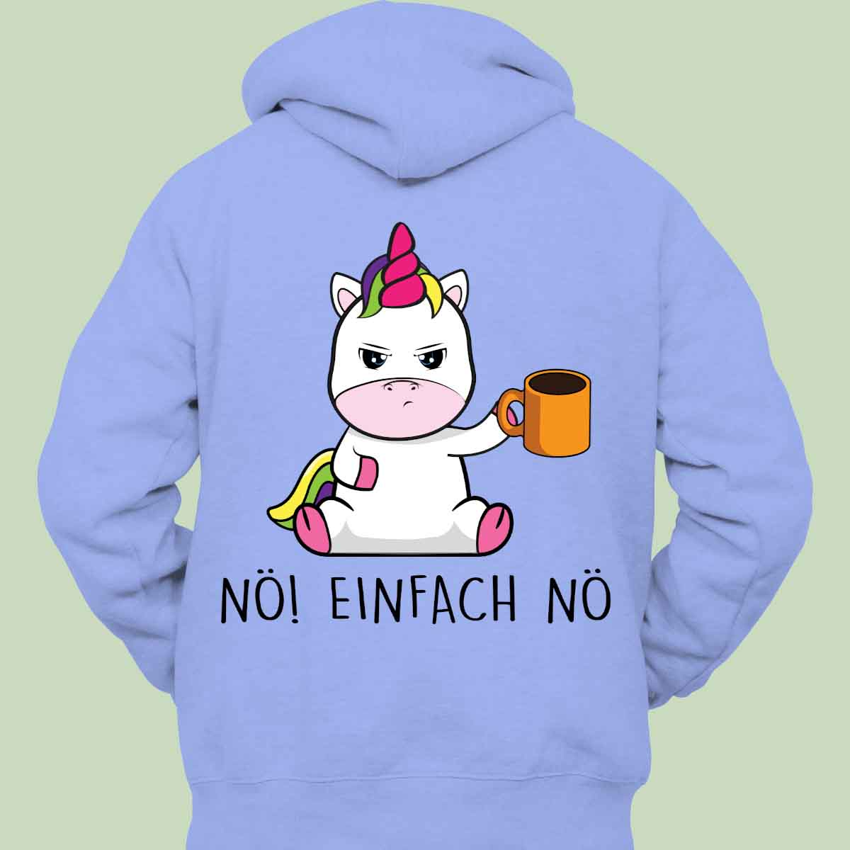 Nö! Cute Einhorn Kaffee - Hoodie Unisex Rückendruck