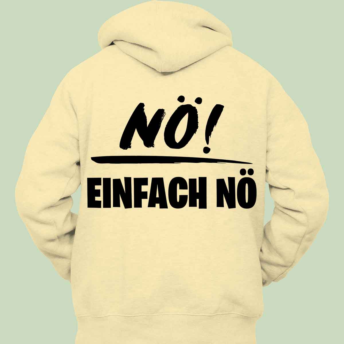 Nö! - Hoodie Unisex Rückendruck