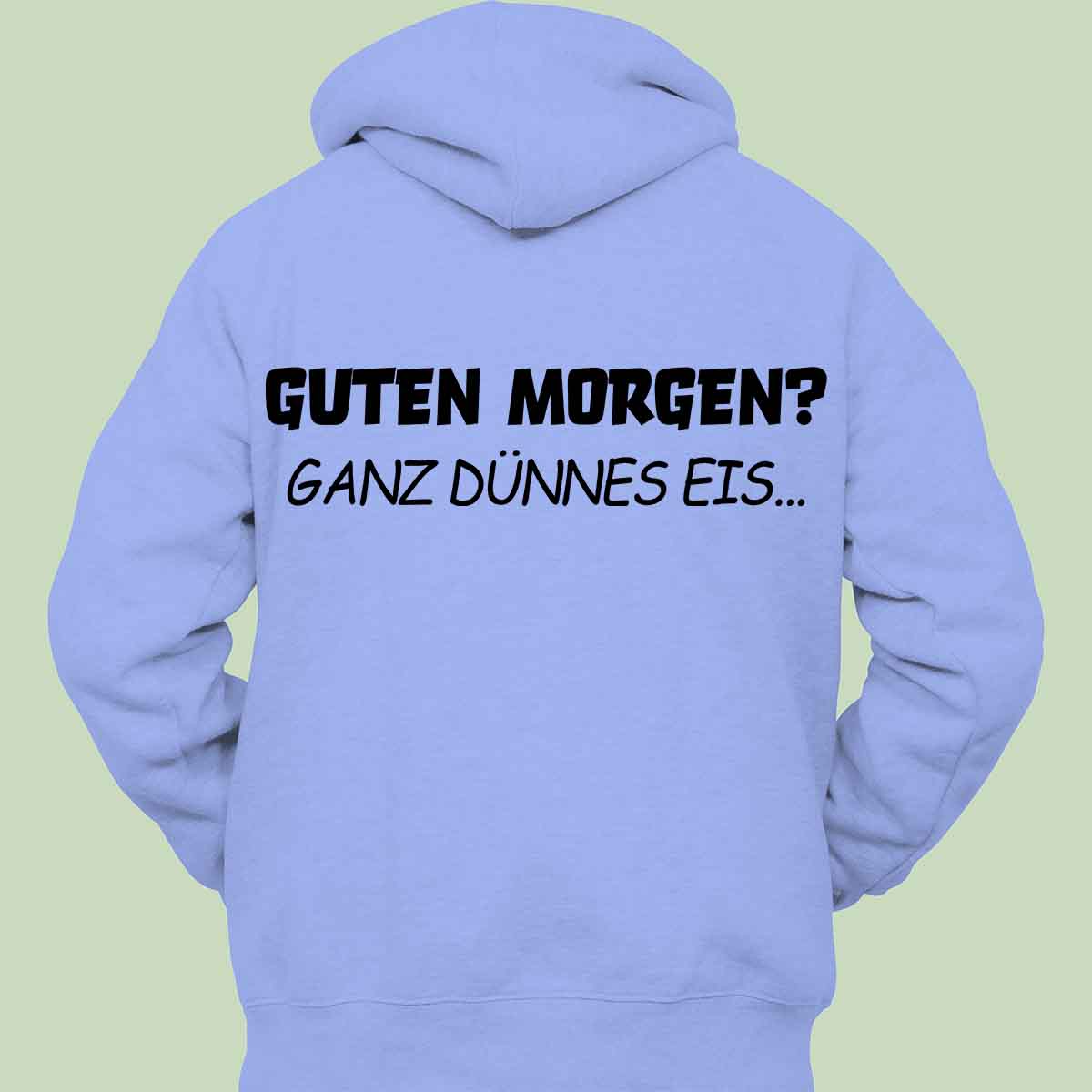 Guten Morgen 2 - Hoodie Unisex Rückendruck