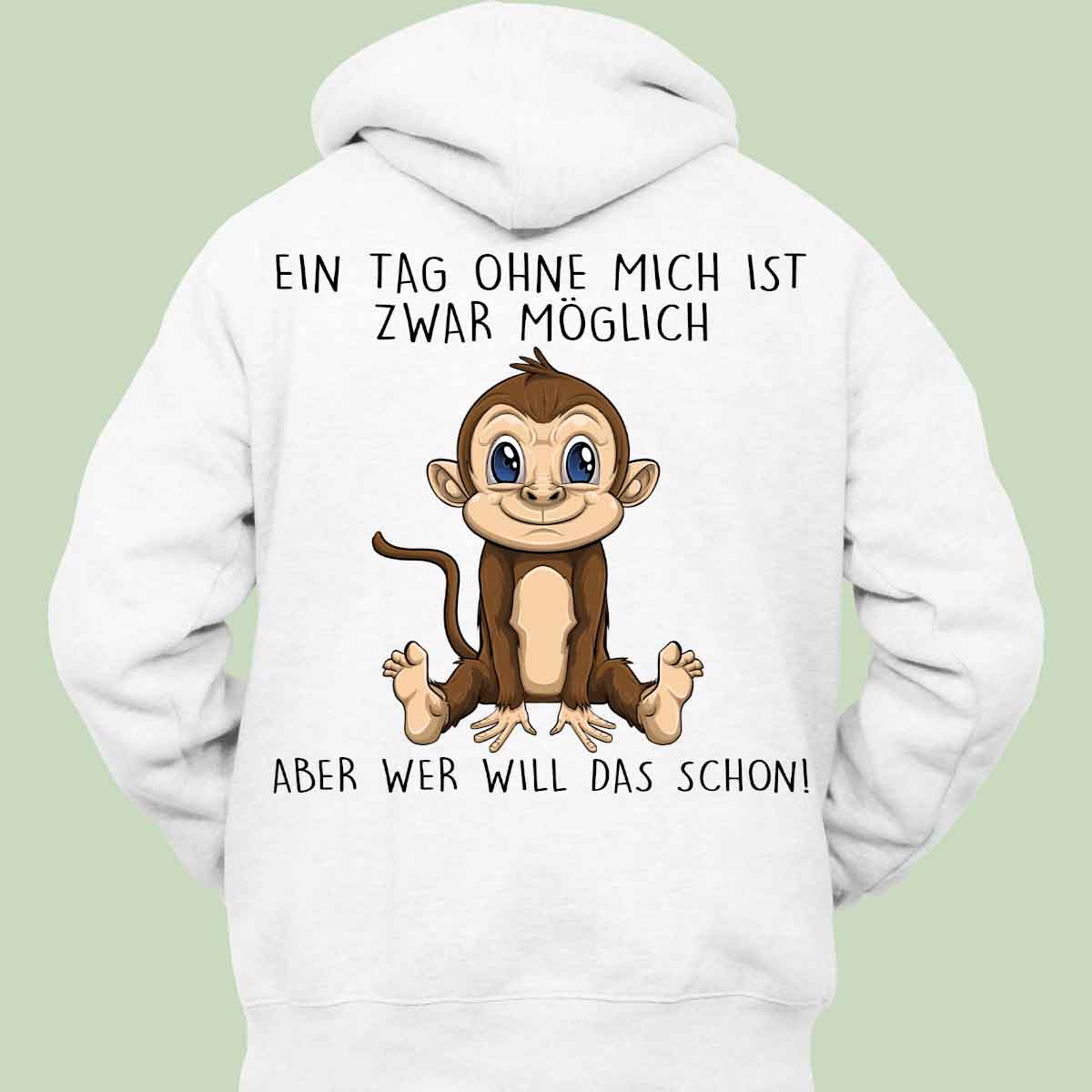 Ohne Mich Affe - Hoodie Unisex Rückendruck