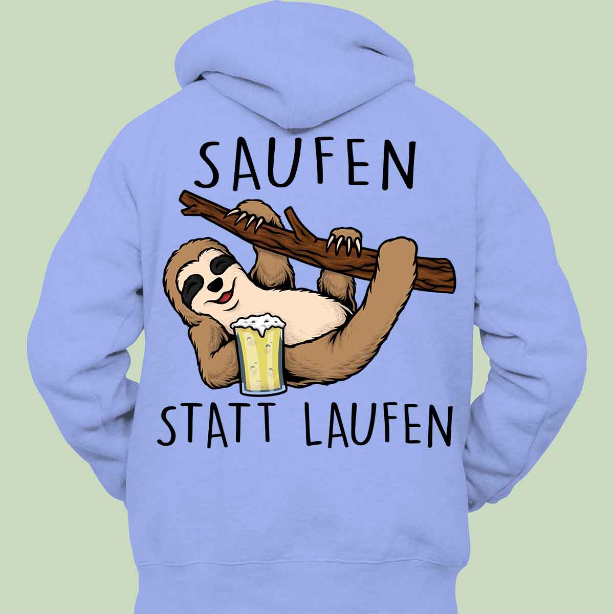 Saufen Faultier - Hoodie Unisex Rückendruck