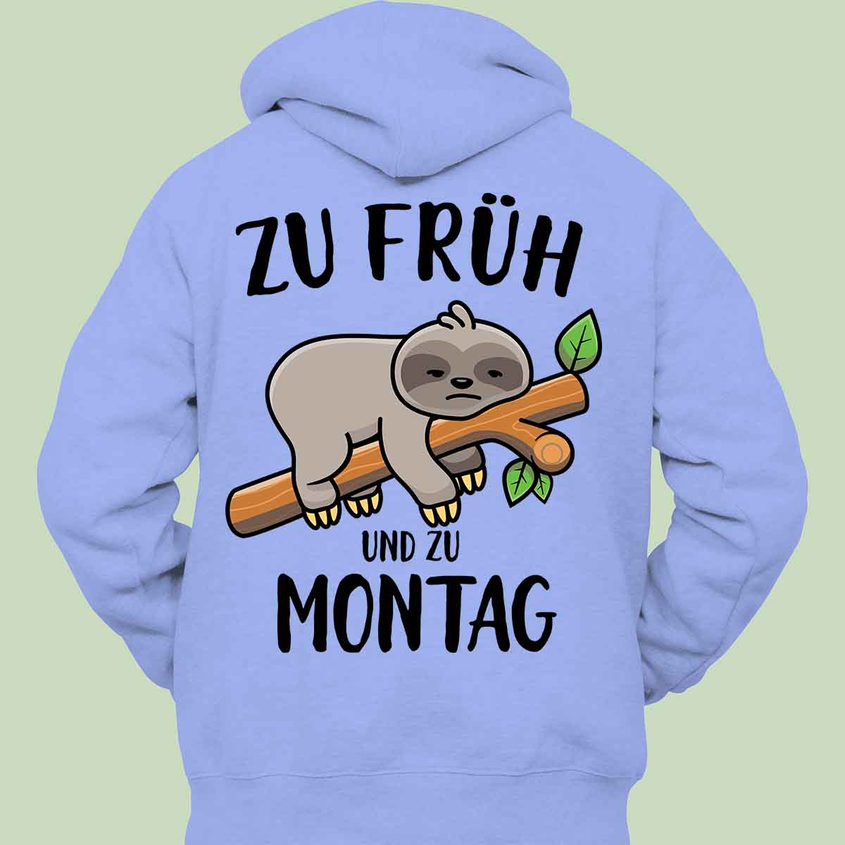 Montag Faultier - Hoodie Unisex Rückendruck