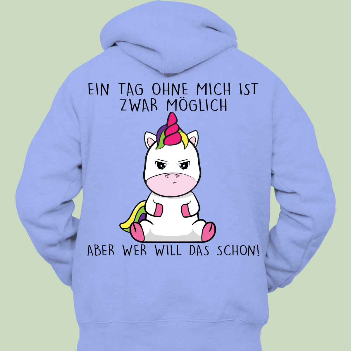 Ohne Mich Cute Einhorn - Hoodie Unisex Rückendruck