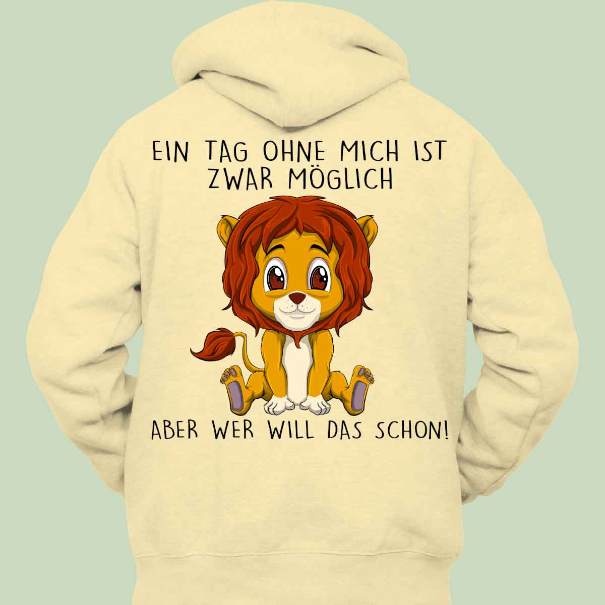 Ohne Mich Löwe - Hoodie Unisex Rückendruck