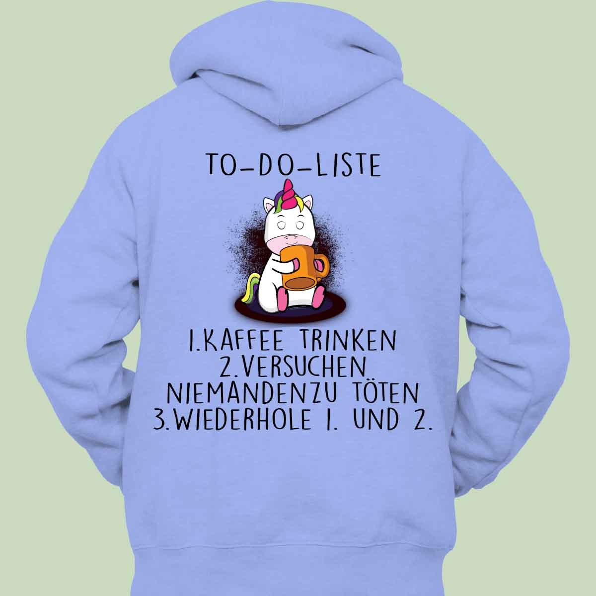 To-Do Cute Einhorn - Hoodie Unisex Rückendruck