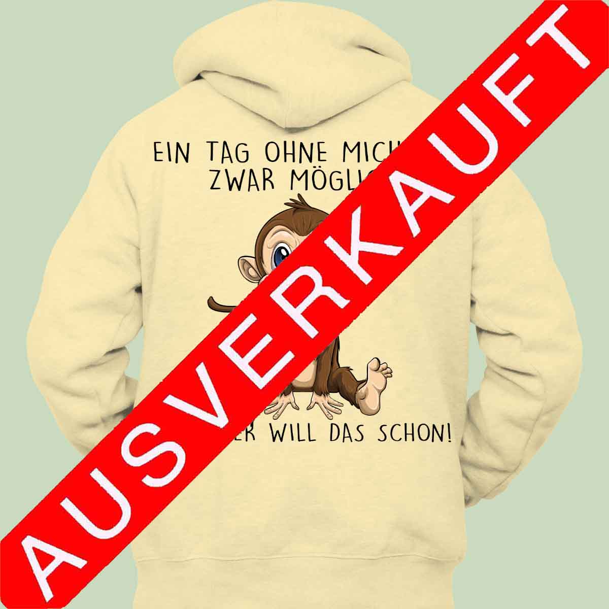 Ohne Mich Affe - Hoodie Unisex Rückendruck