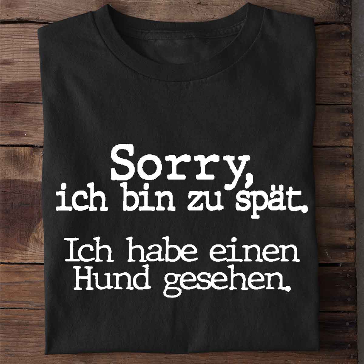 Zu Spät - Shirt Unisex