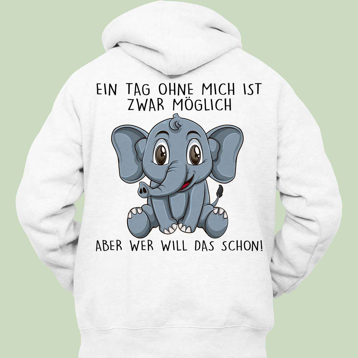 Ohne Mich Elefant - Hoodie Unisex Rückendruck