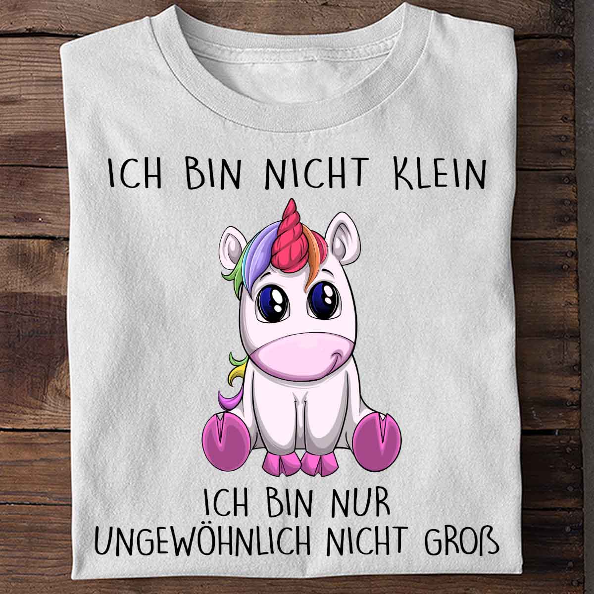 Nicht Klein Einhorn - Shirt Unisex
