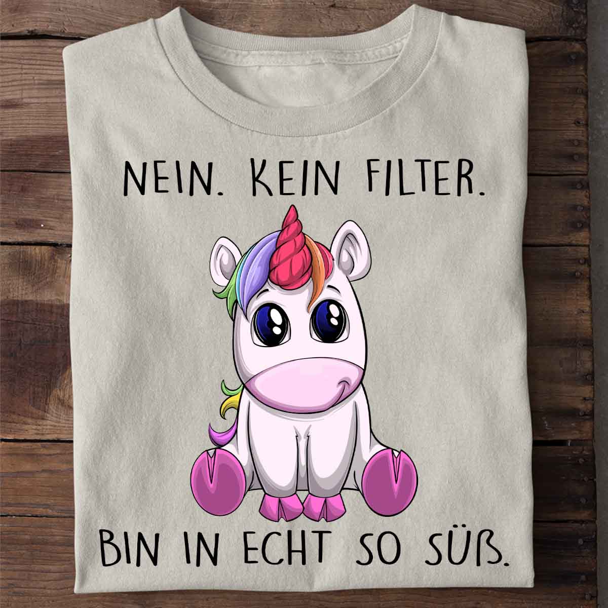 Kein Filter Einhorn - Shirt Unisex