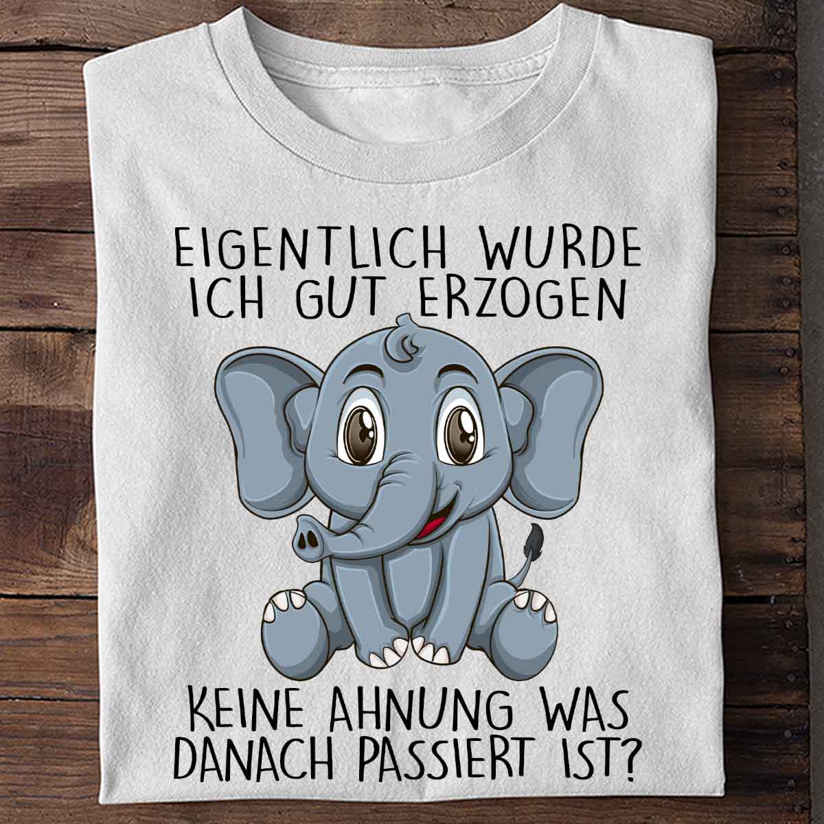 Erzogen Elefant - Shirt Unisex