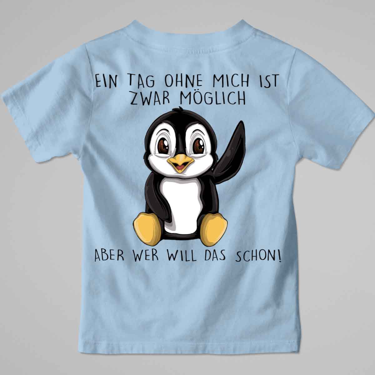 Ohne Mich Pinguin - Premium Shirt Kinder Rückendruck