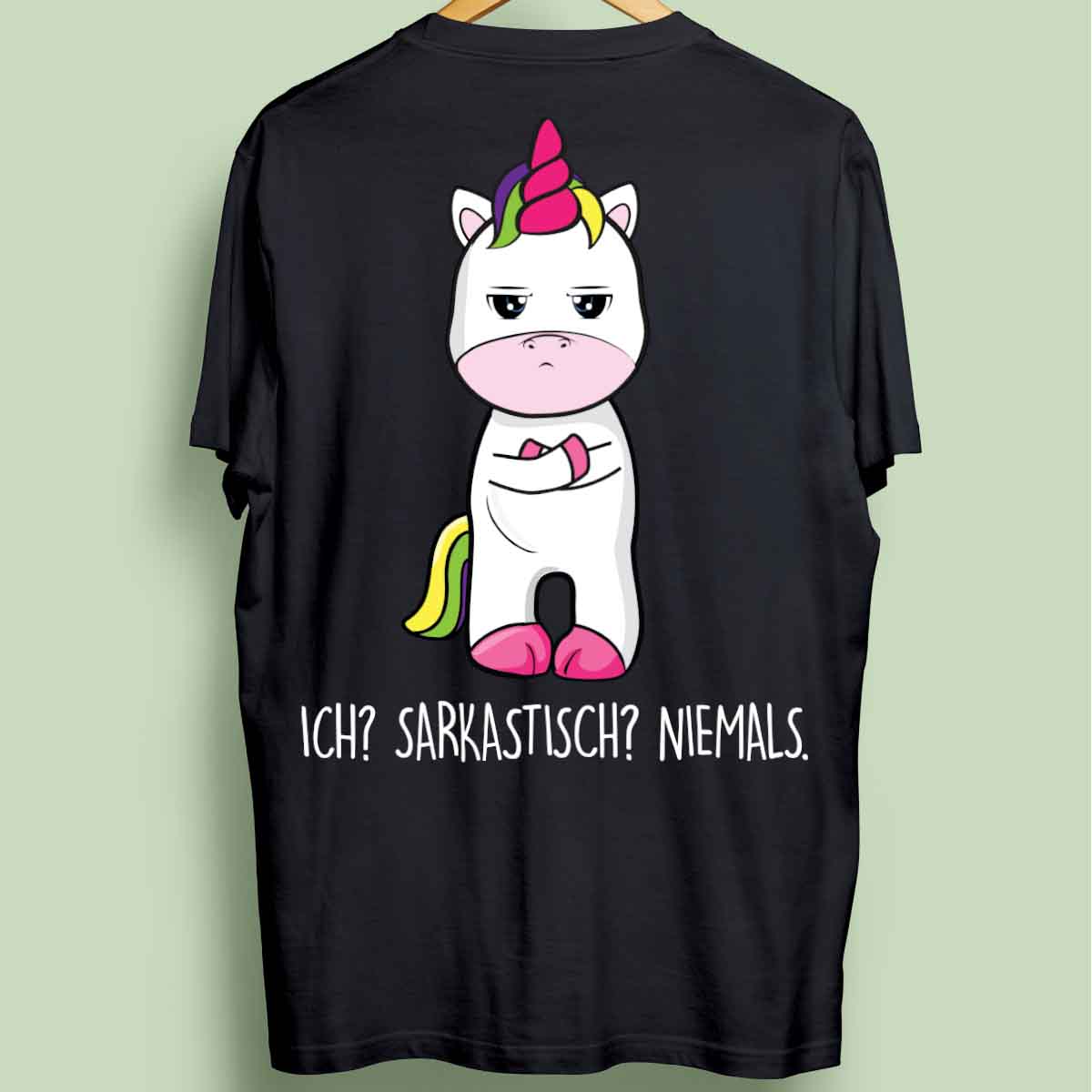 Sarkastisch Cute Einhorn - Oversize Shirt Unisex Rückendruck