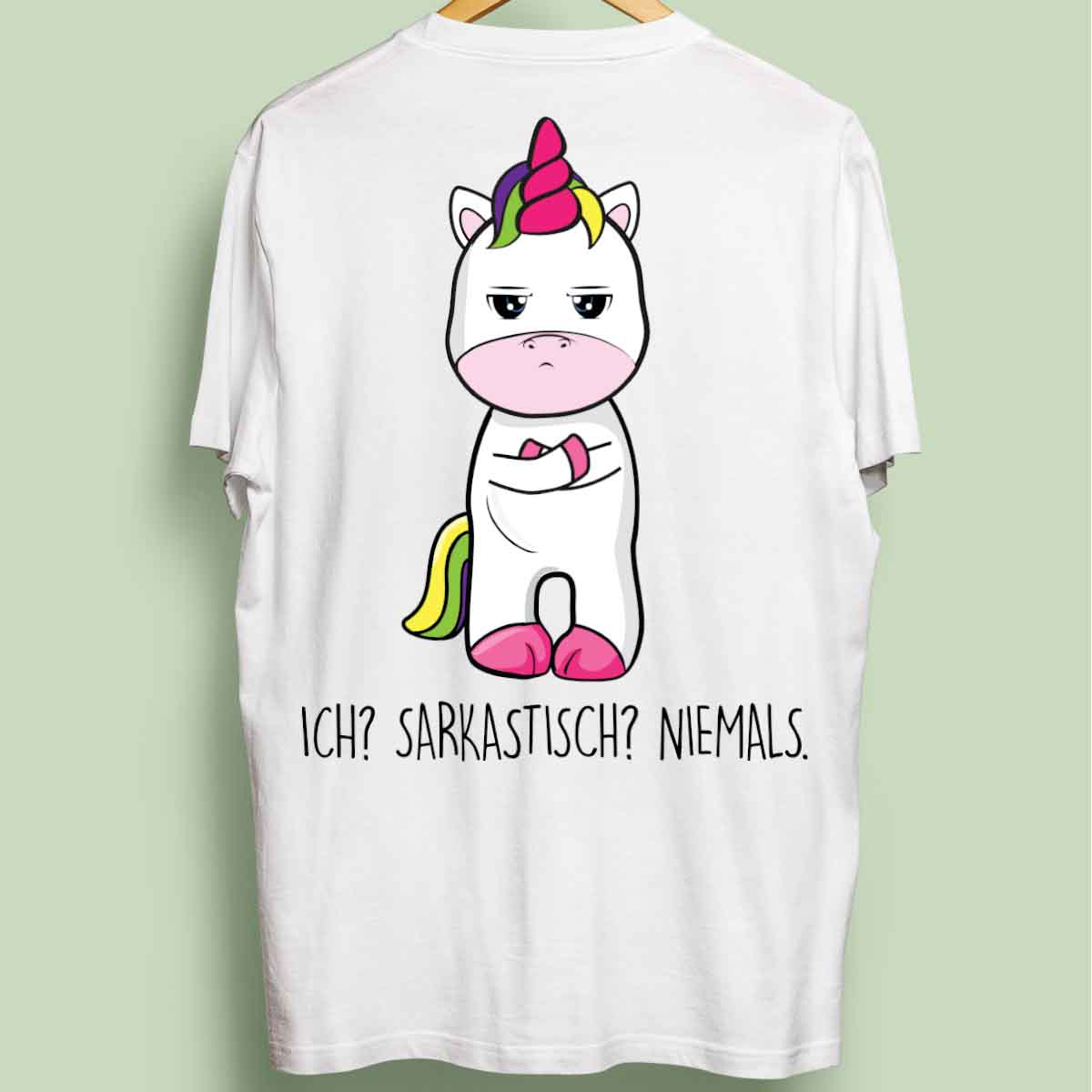 Sarkastisch Cute Einhorn - Oversize Shirt Unisex Rückendruck