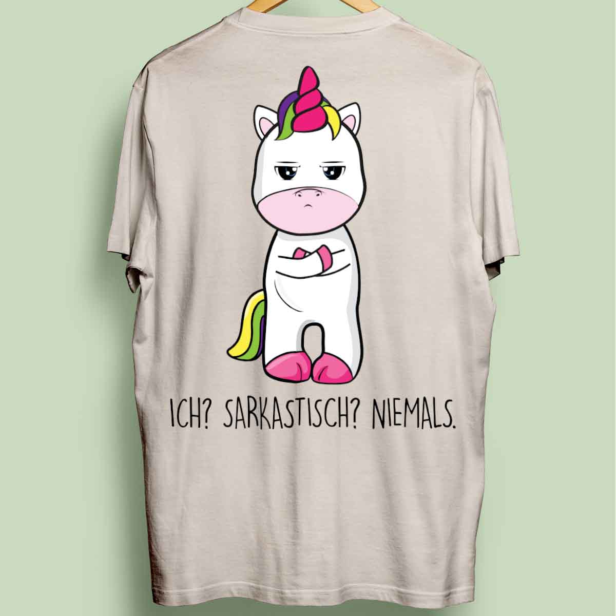 Sarkastisch Cute Einhorn - Oversize Shirt Unisex Rückendruck