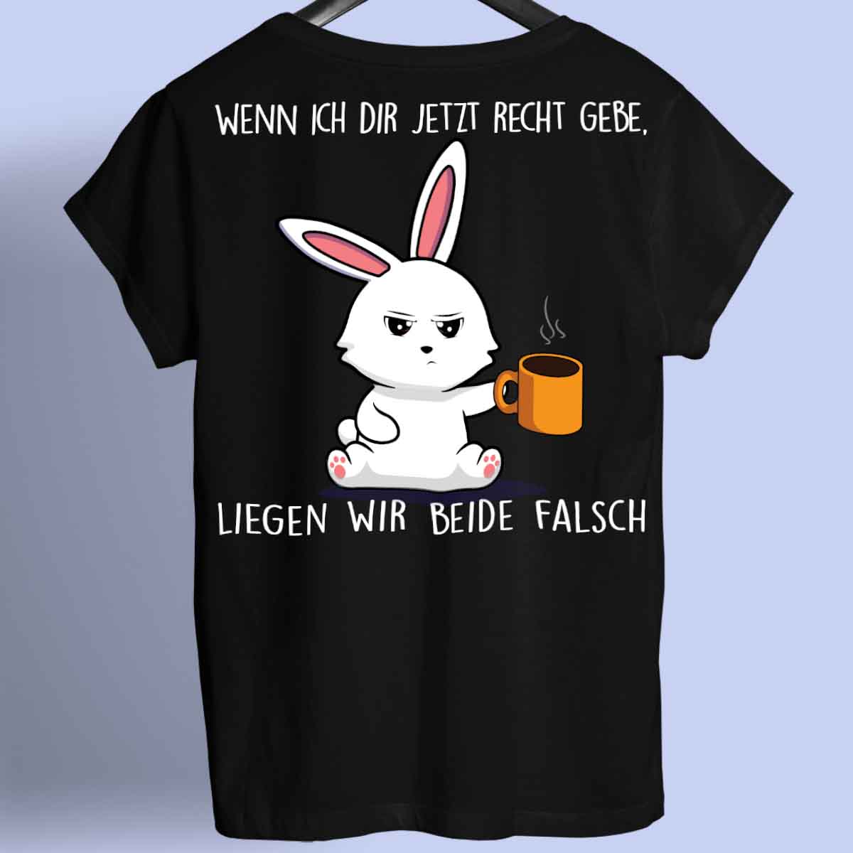 Falsch Liegen Bunny - Shirt Unisex Rückendruck