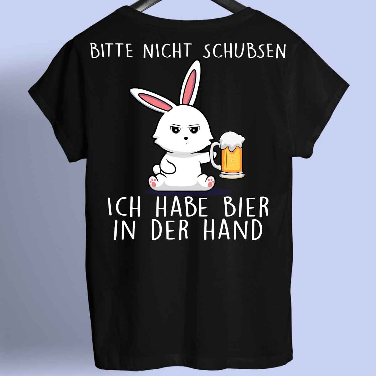 Nicht Schubsen Bier Bunny - Shirt Unisex Rückendruck