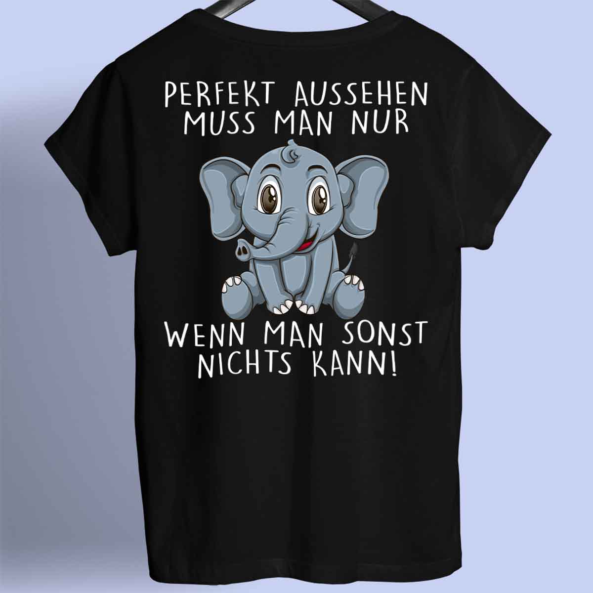 Perfekt Elefant - Premium Shirt Rückendruck