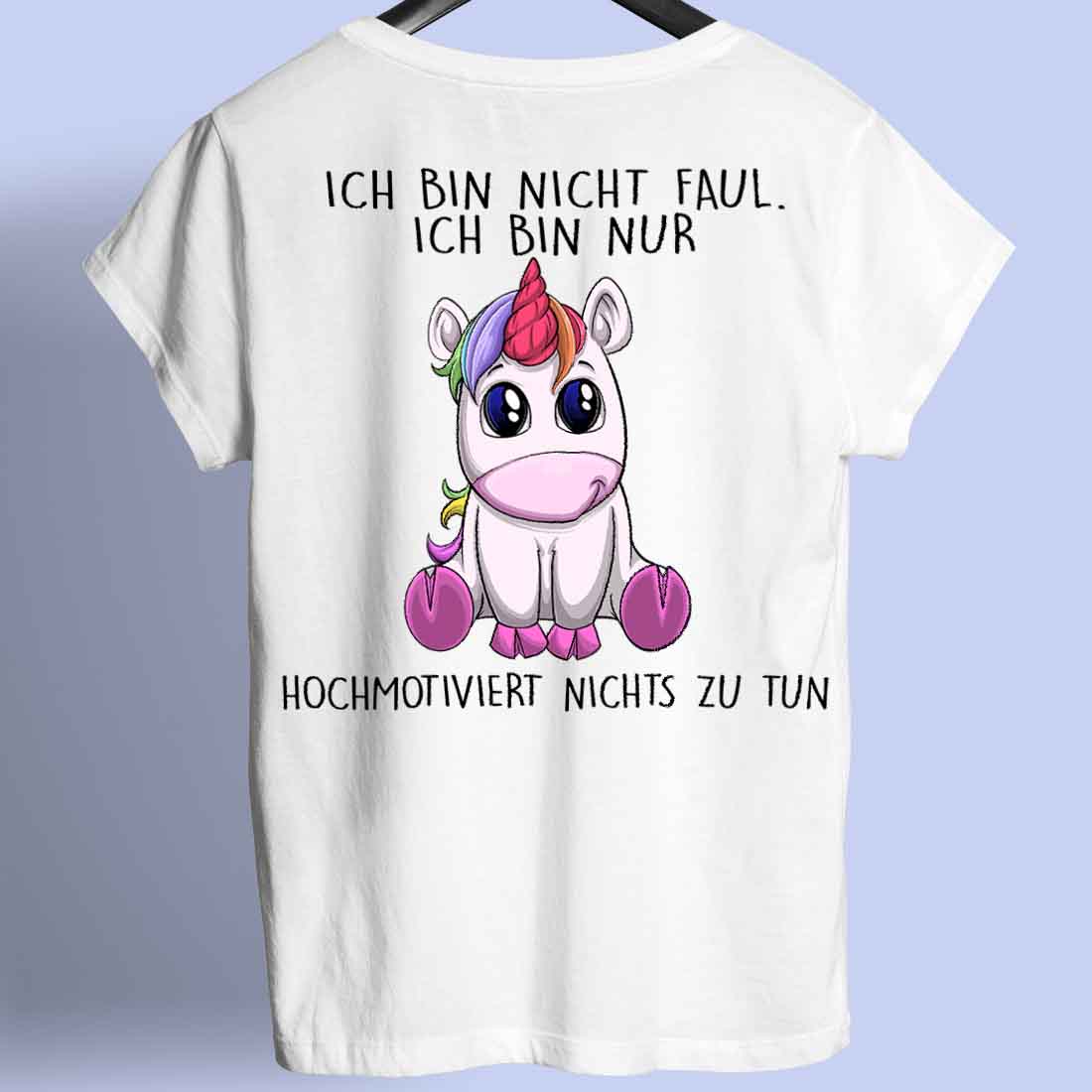 Hochmotiviert Einhorn - Shirt Rückendruck