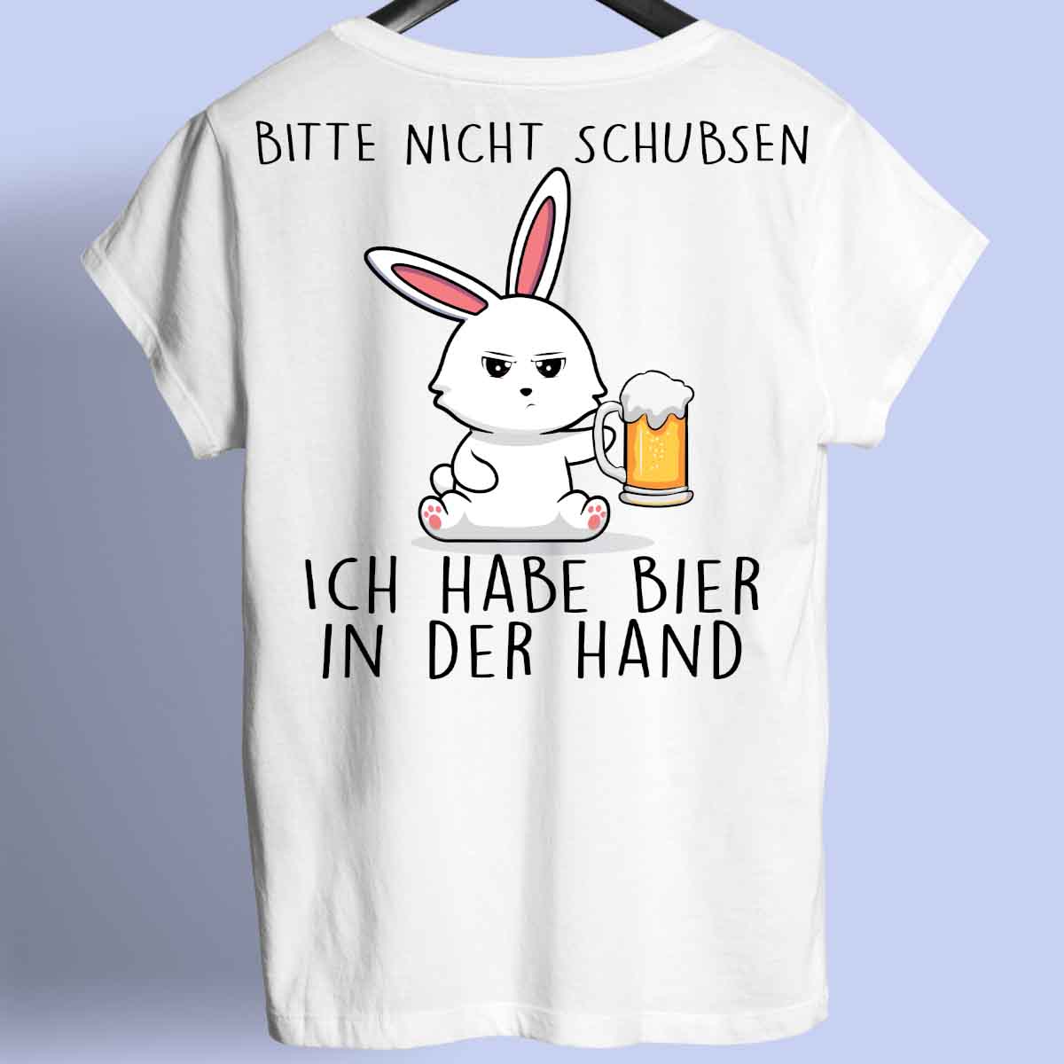 Nicht Schubsen Bier Bunny - Shirt Unisex Rückendruck