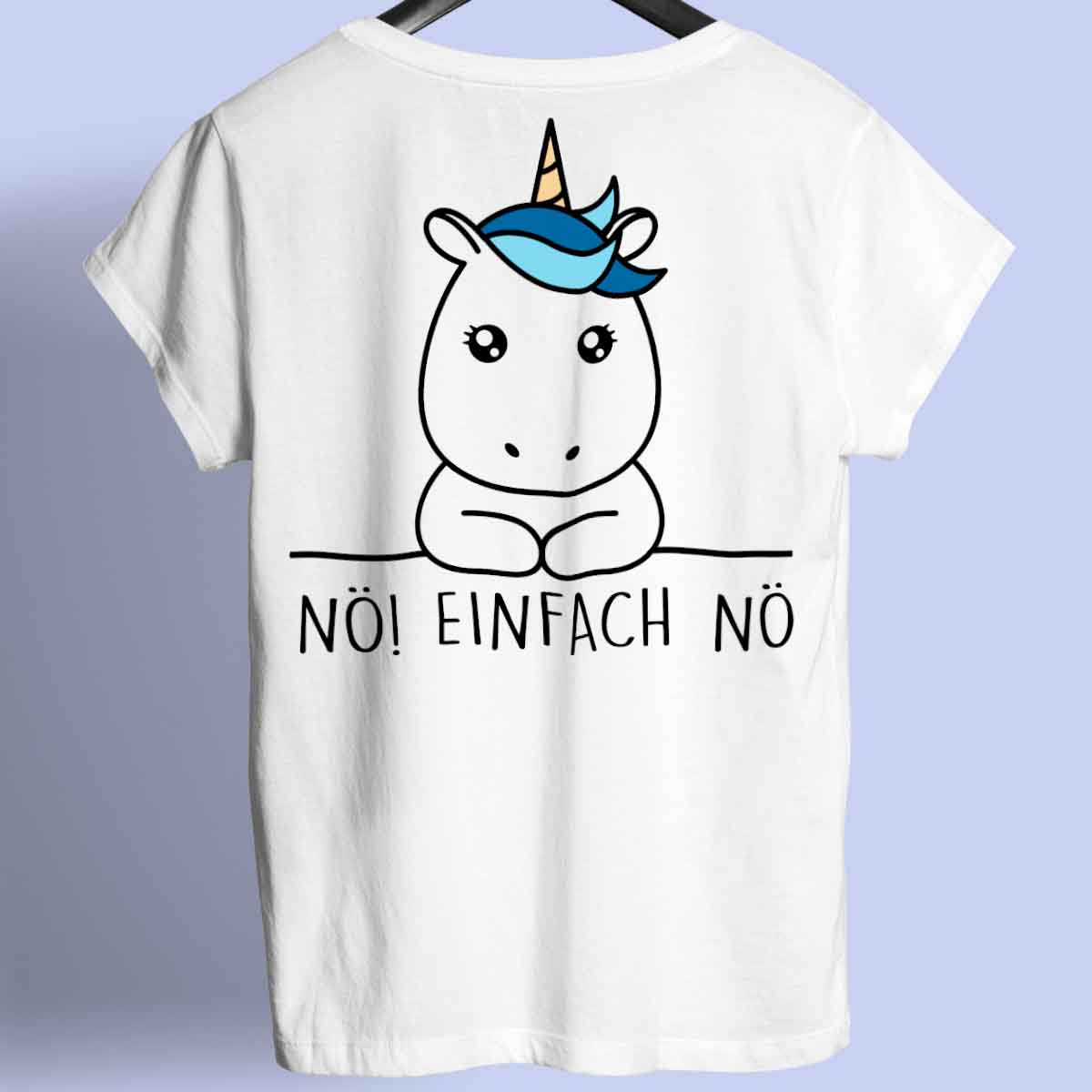 Nö! Simple Einhorn - Shirt Rückendruck