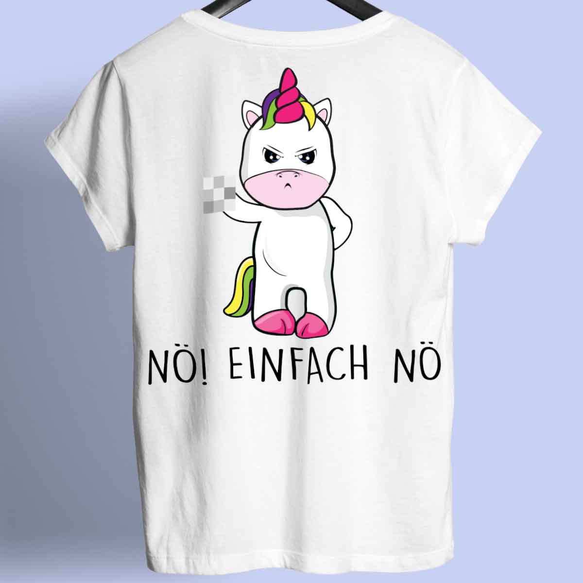 Nö! Cute Einhorn - Shirt Unisex Rückendruck