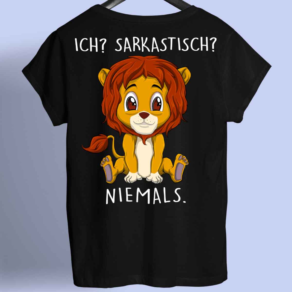 Sarkastisch Löwe - Shirt Rückendruck