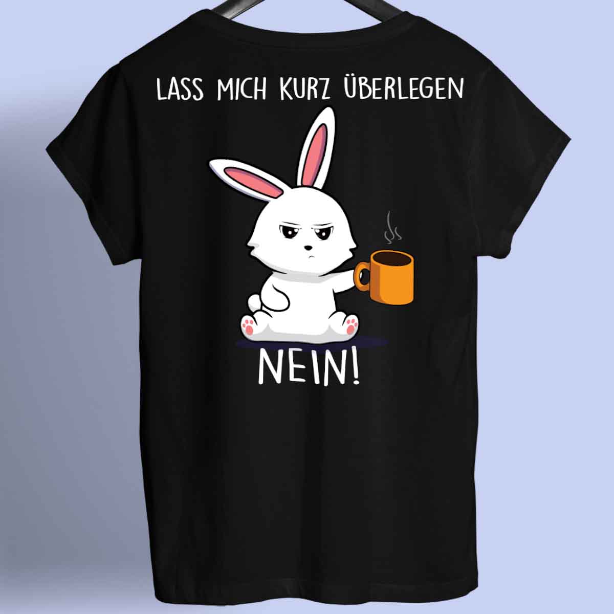 Überlegen Bunny - Shirt Unisex Rückendruck