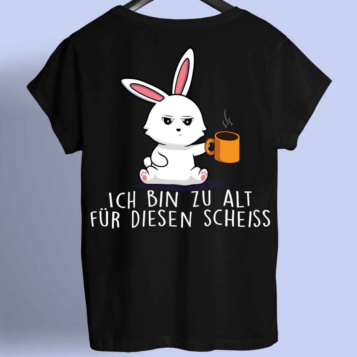 Zu Alt Bunny - Shirt Unisex Rückendruck