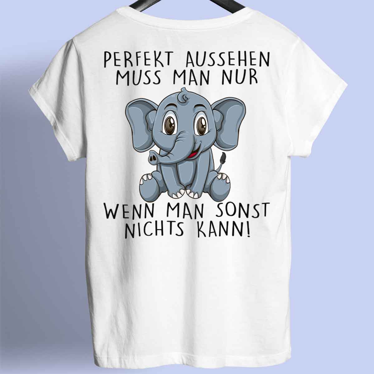 Perfekt Elefant - Premium Shirt Rückendruck