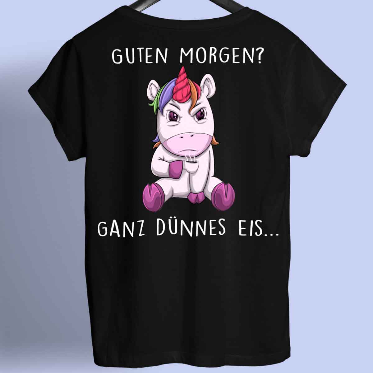 Guten Morgen Angry Einhorn - Shirt Unisex Rückendruck