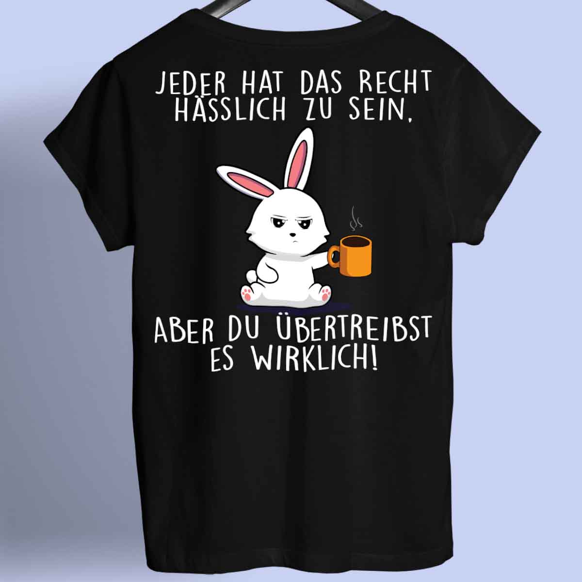 Übertreiben Bunny - Shirt Unisex Rückendruck