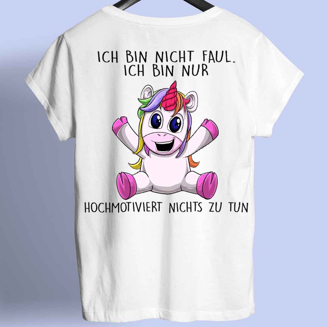 Hochmotiviert Unicorn - Shirt Rückendruck