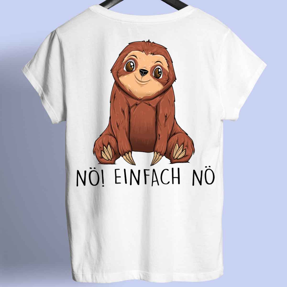 Nö! Faultier - Shirt Rückendruck
