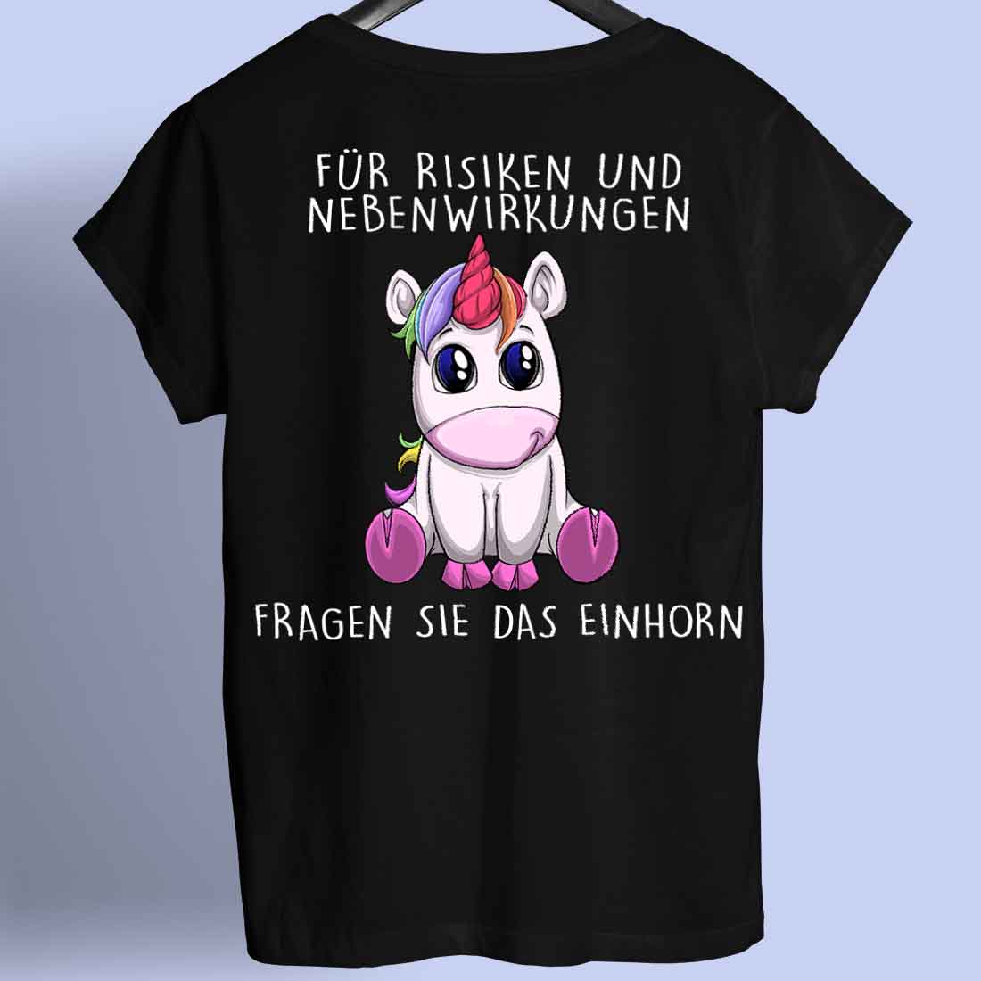 Nebenwirkungen Einhorn - Shirt Rückendruck