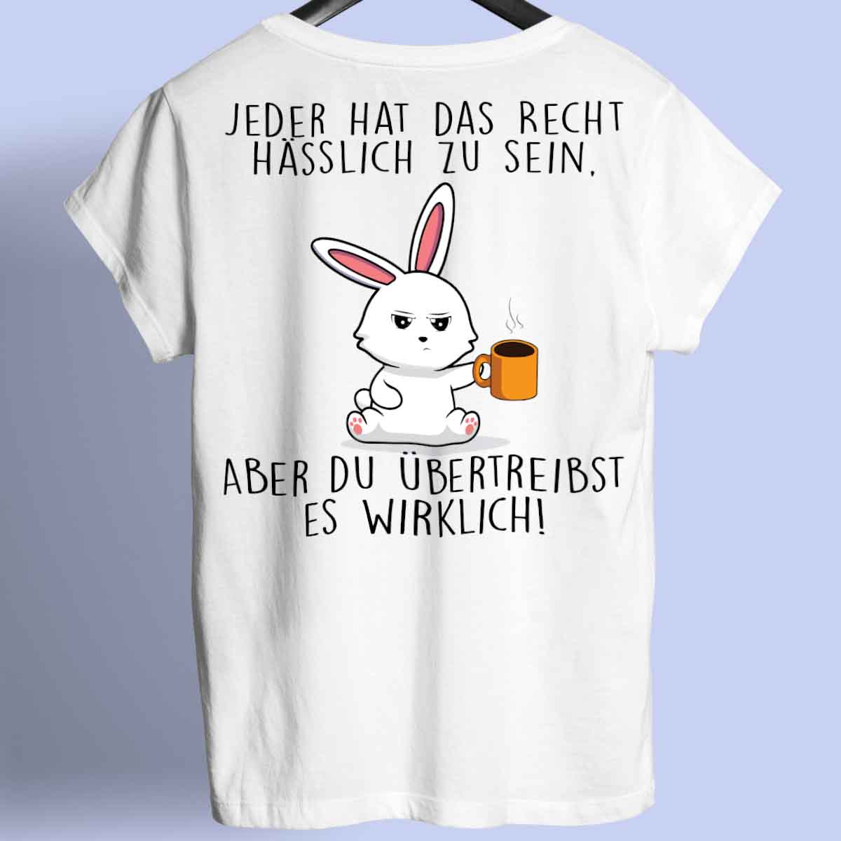 Übertreiben Bunny - Shirt Unisex Rückendruck