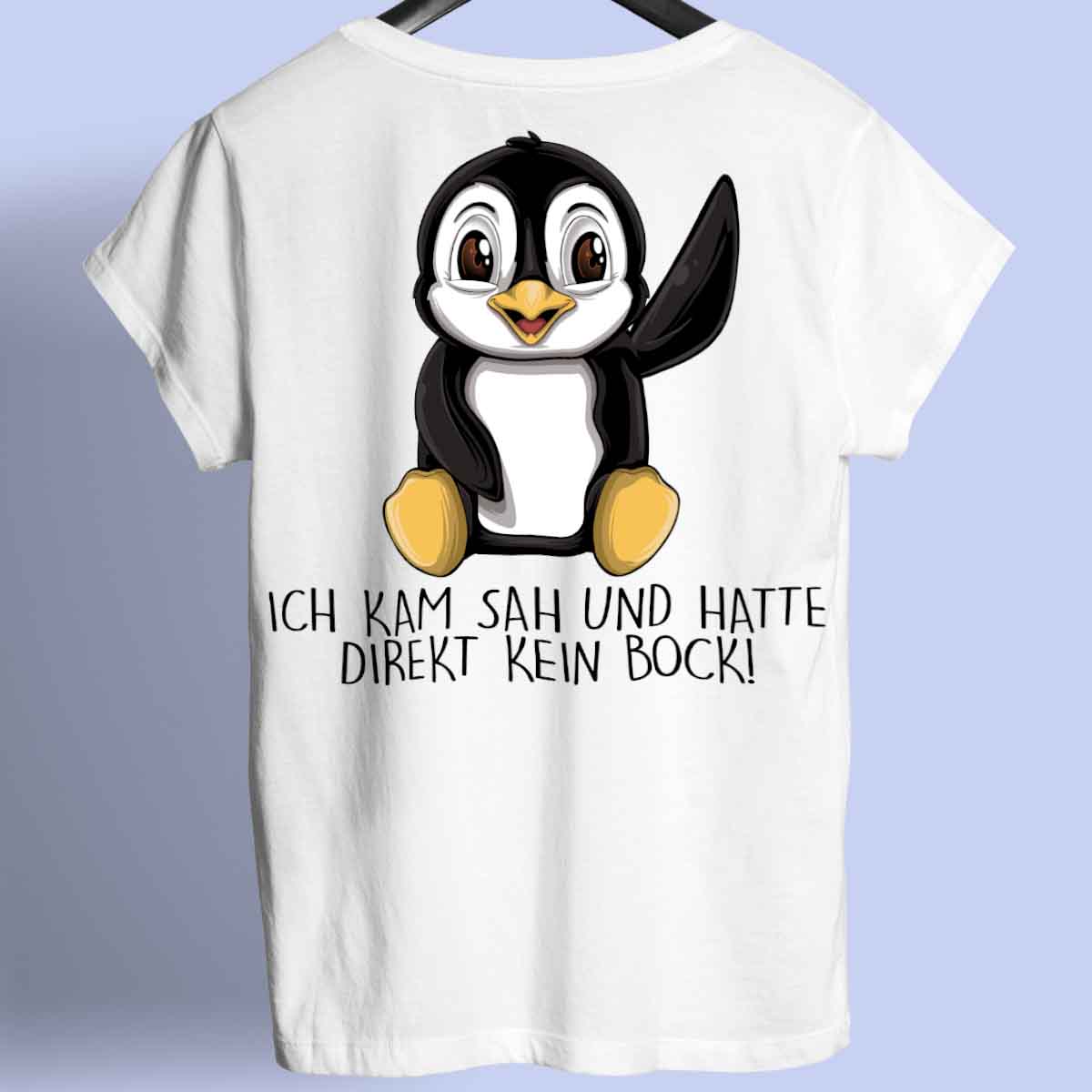 Kein Bock Pinguin - Shirt Rückendruck