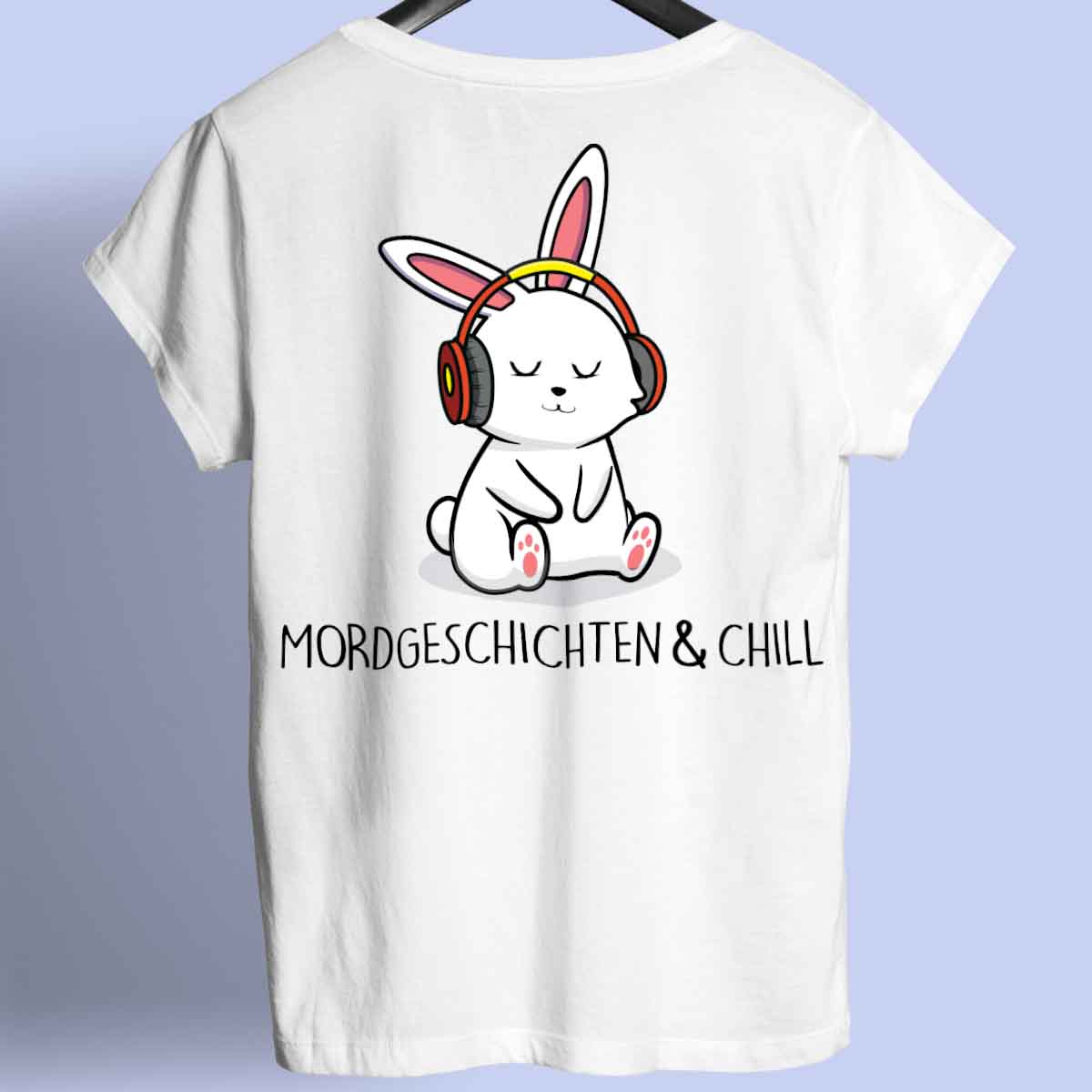 Mordgeschichten & Chill Bunny - Shirt Unisex Rückendruck