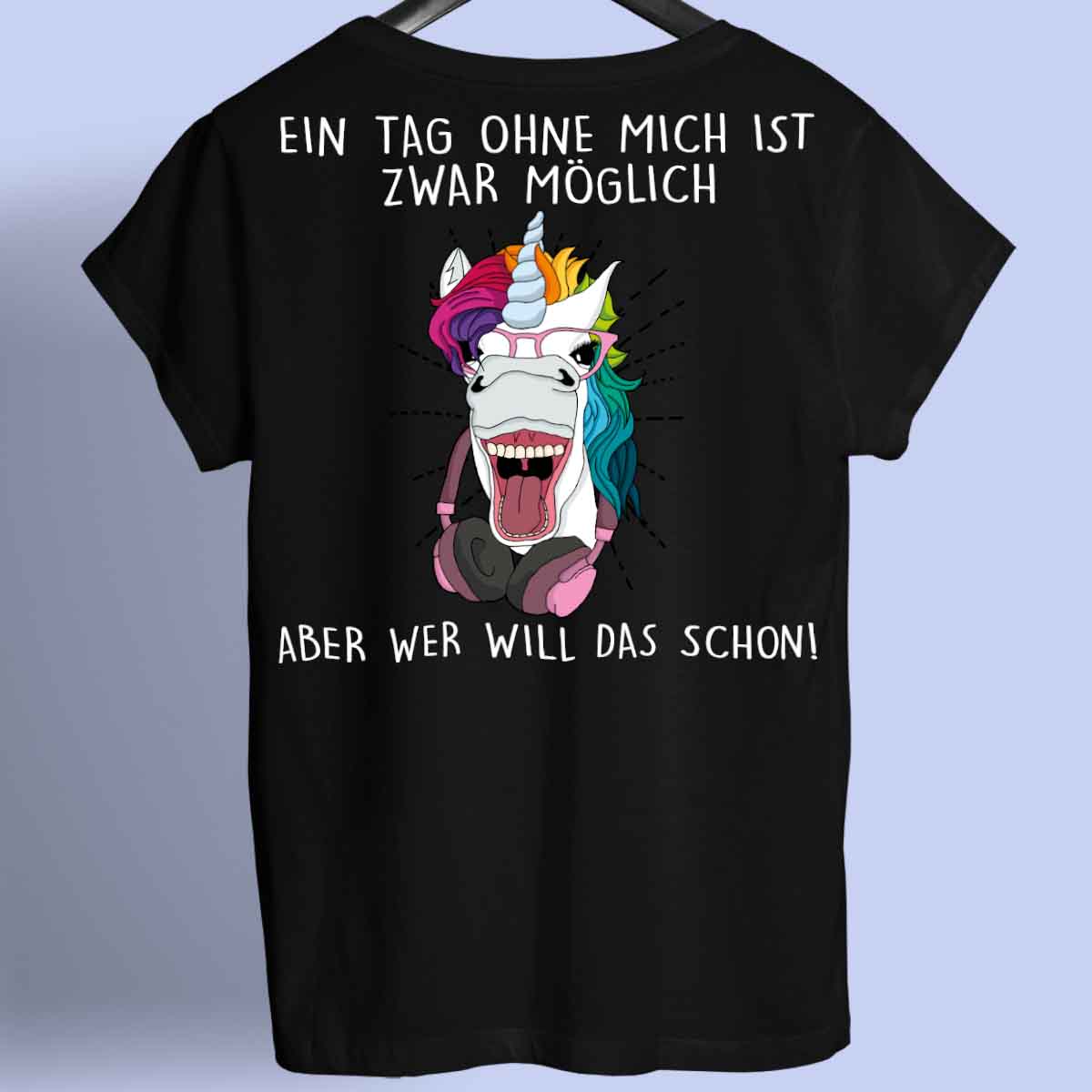 Ohne Mich Hipster Einhorn - Shirt Rückendruck