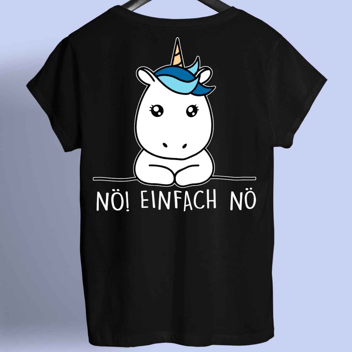 Nö! Simple Einhorn - Shirt Rückendruck