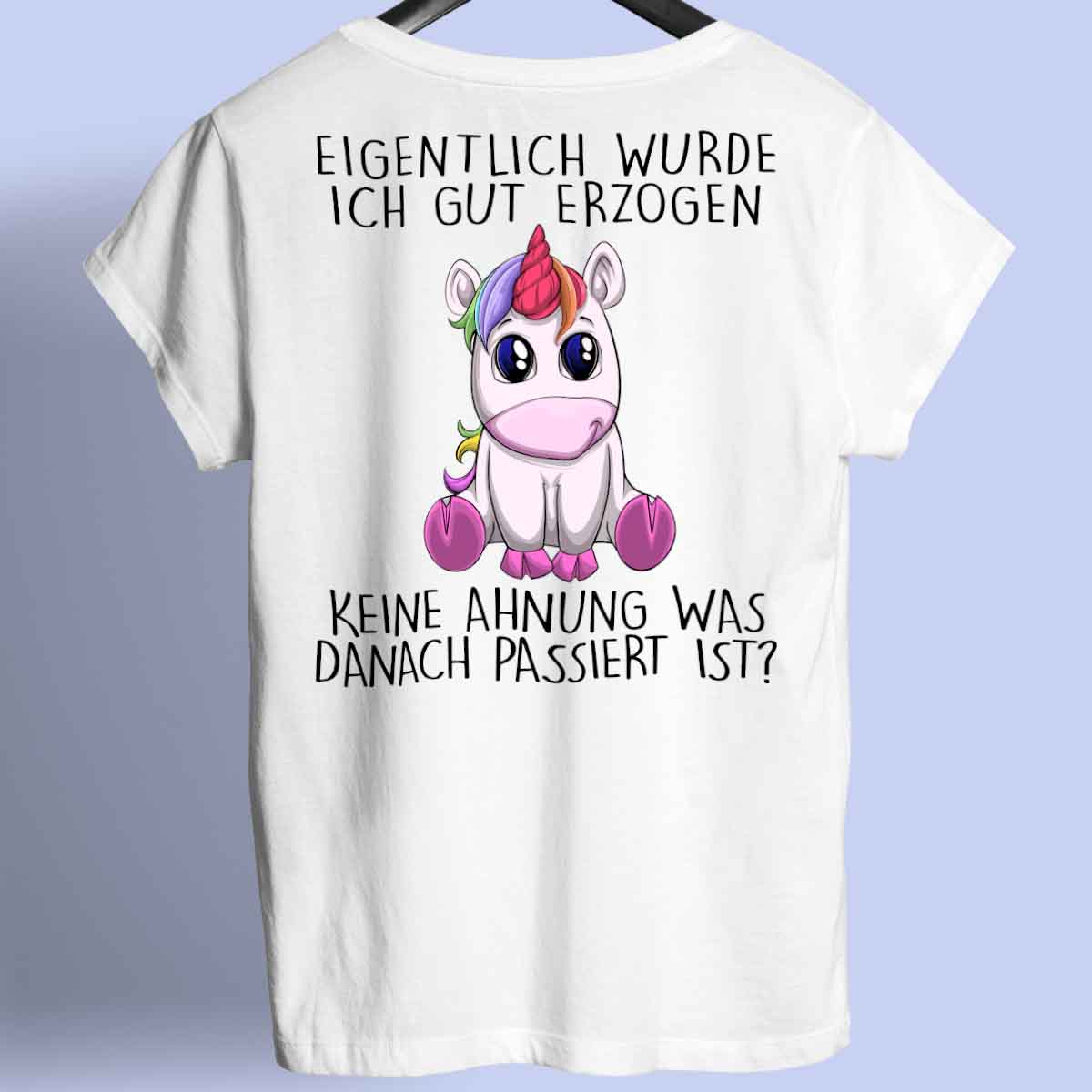 Erzogen Einhorn - Shirt Rückendruck