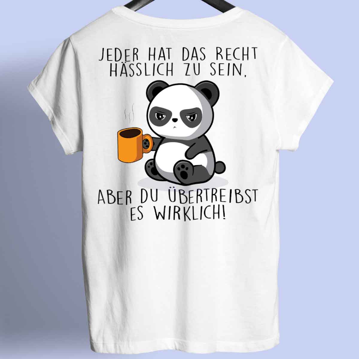 Übertreiben Cute Panda - Shirt Unisex Rückendruck