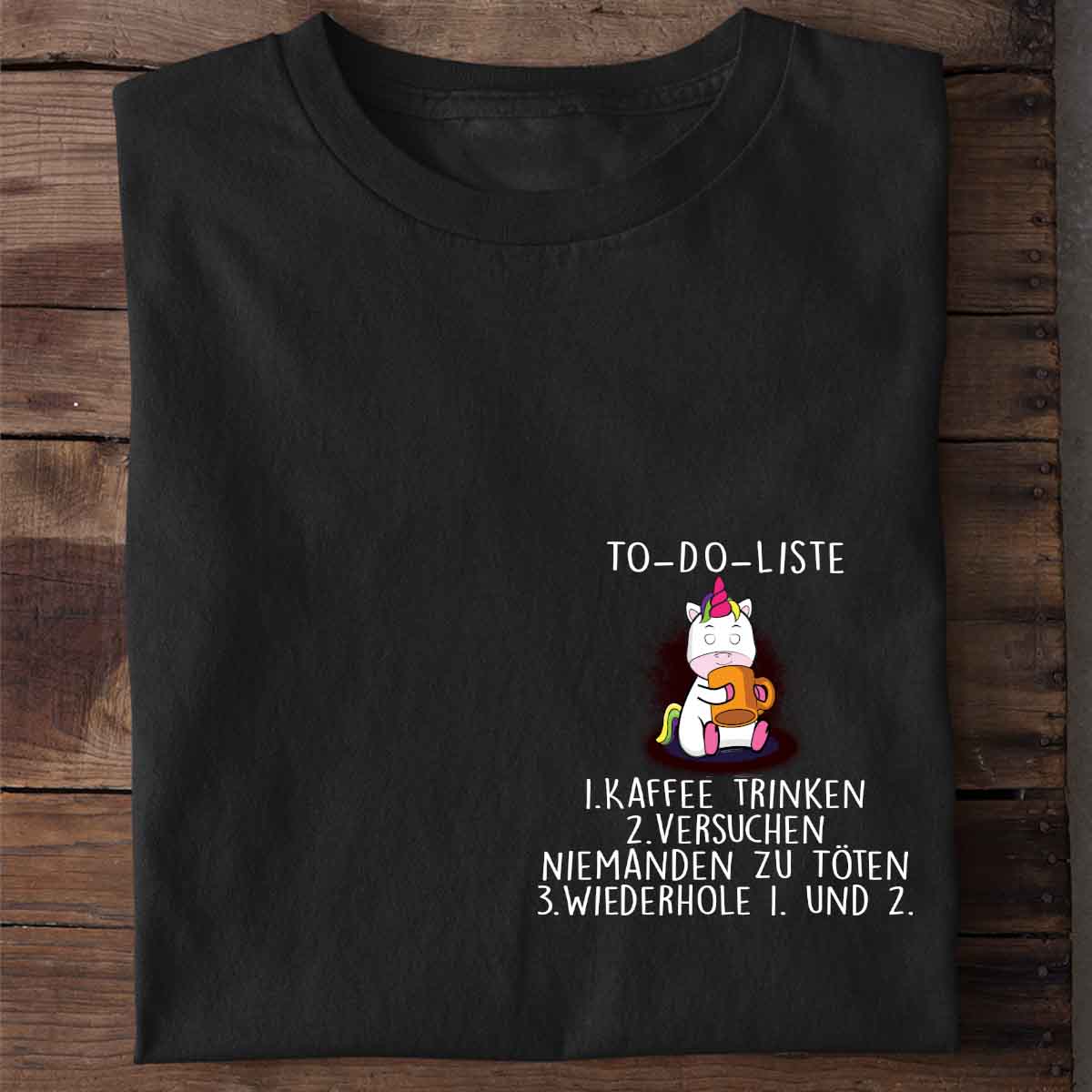 To-Do Cute Einhorn Brust - Shirt Unisex