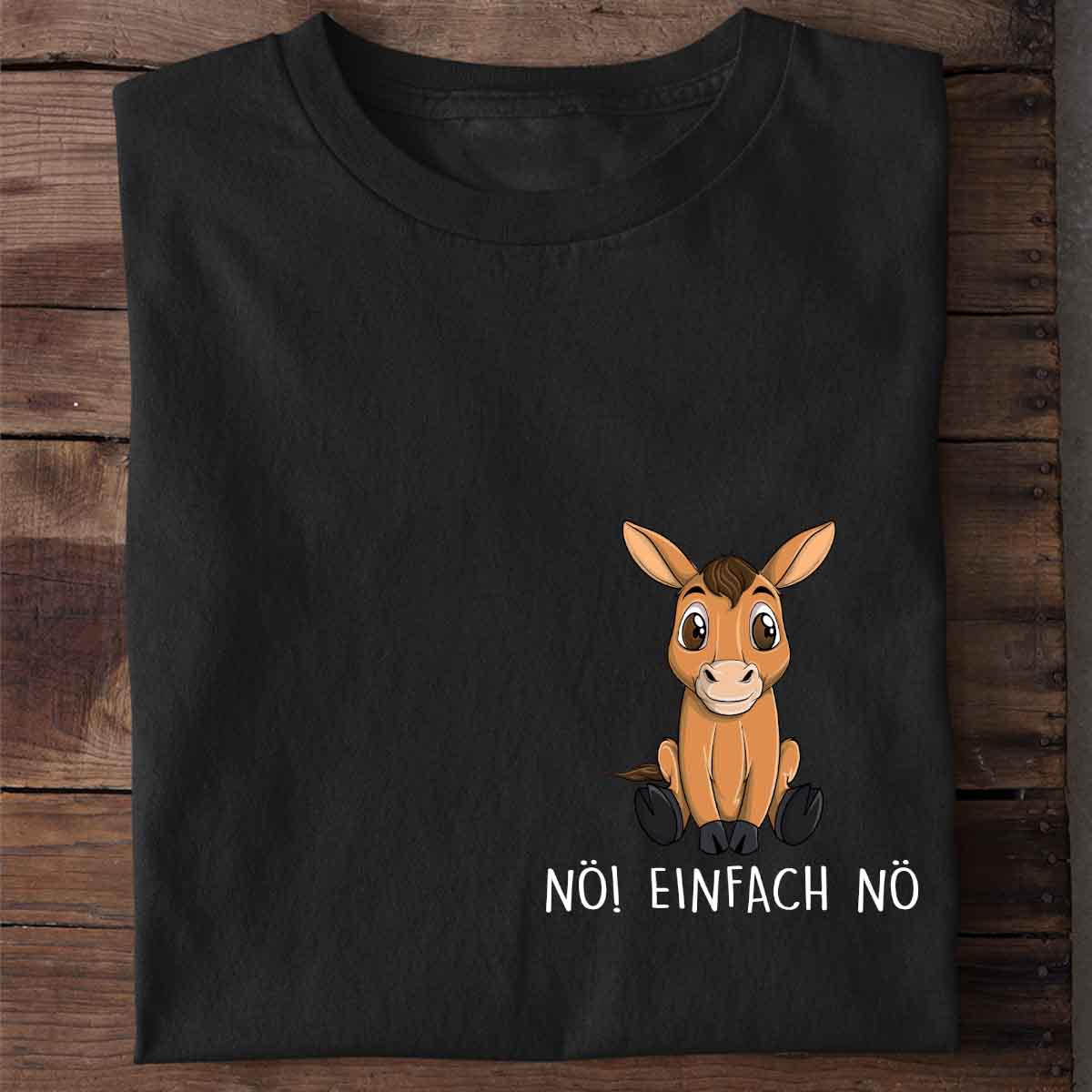 Nö! Pferd Brust – Shirt Unisex