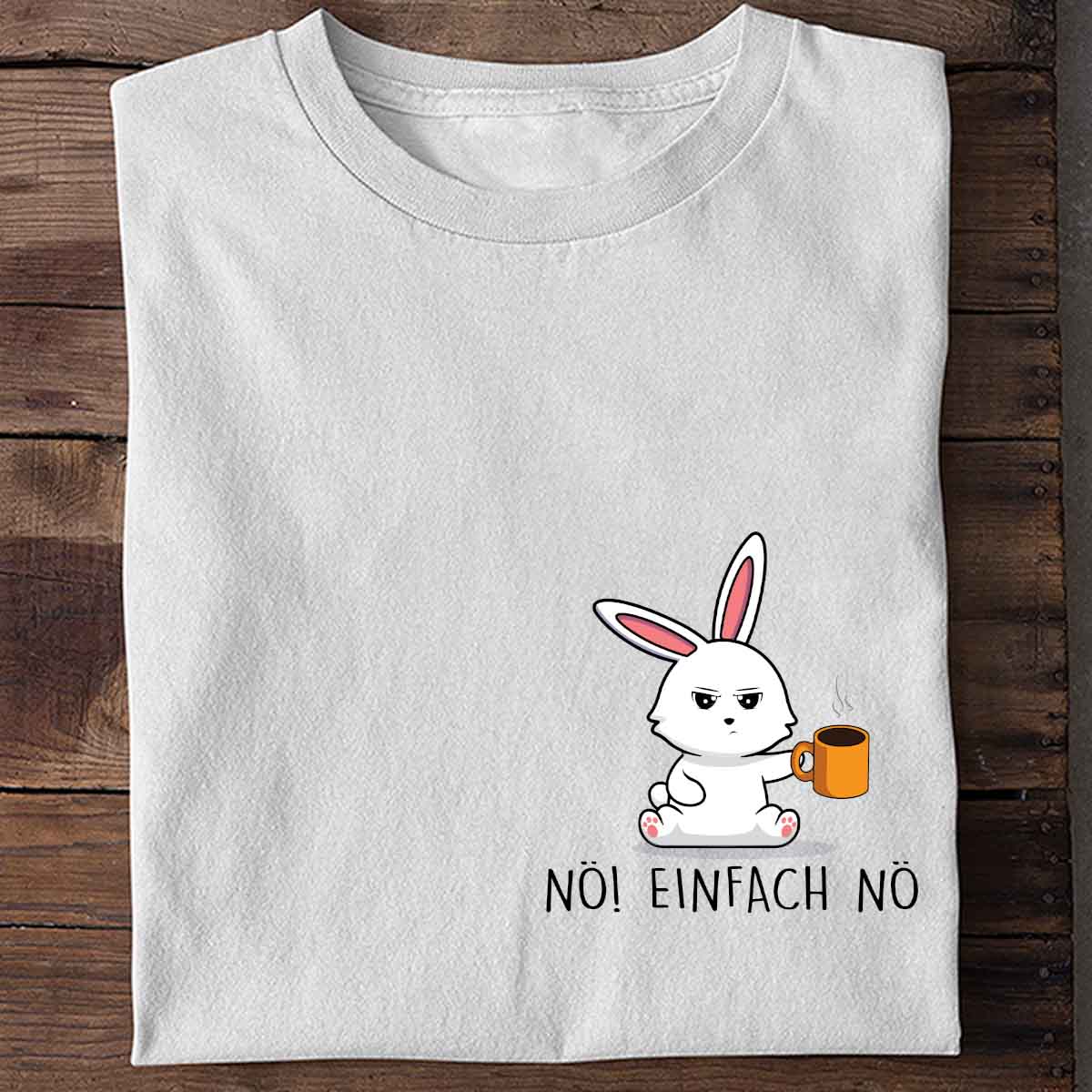 Nö! Kaffee Bunny Brust – Shirt Unisex
