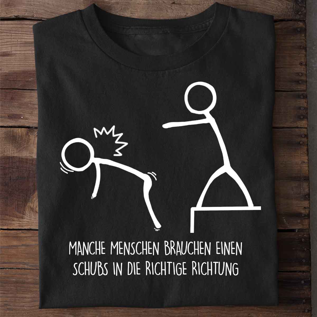 Einen Schubs - Shirt Unisex