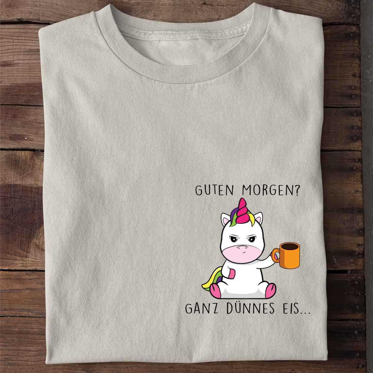 Guten Morgen Cute Einhorn Brust - Shirt Unisex