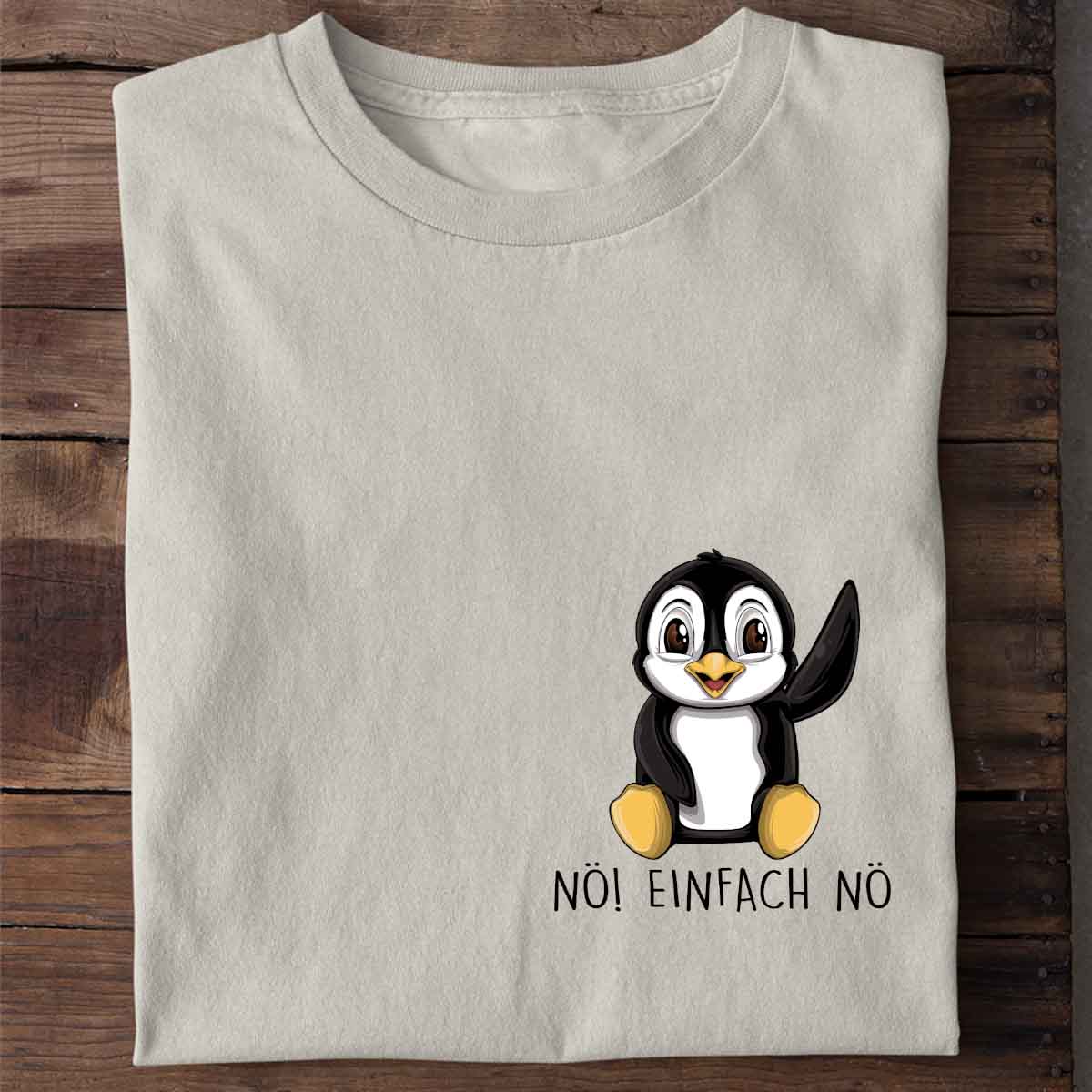 Nö! Pinguin Brust – Shirt Unisex