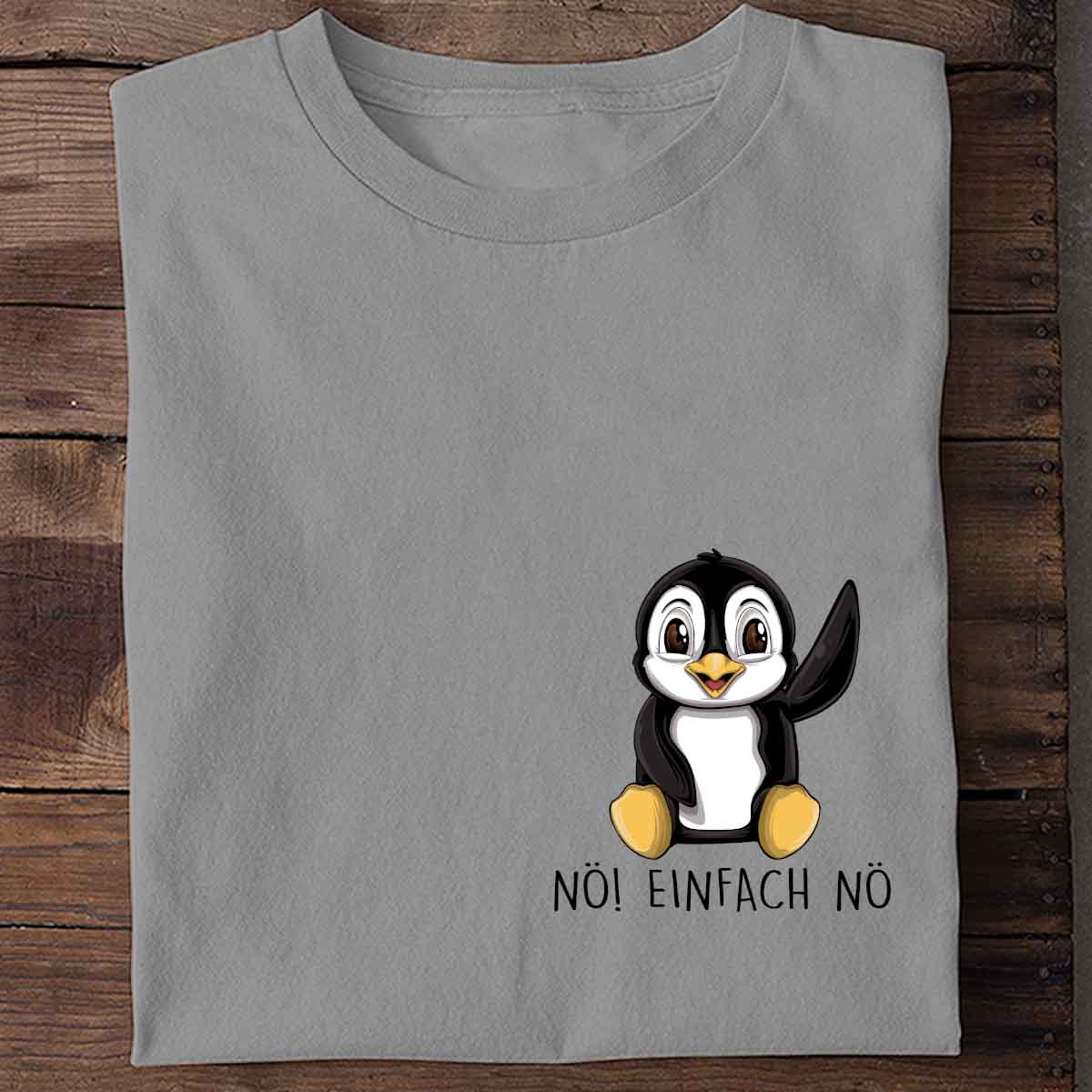 Nö! Pinguin Brust – Shirt Unisex