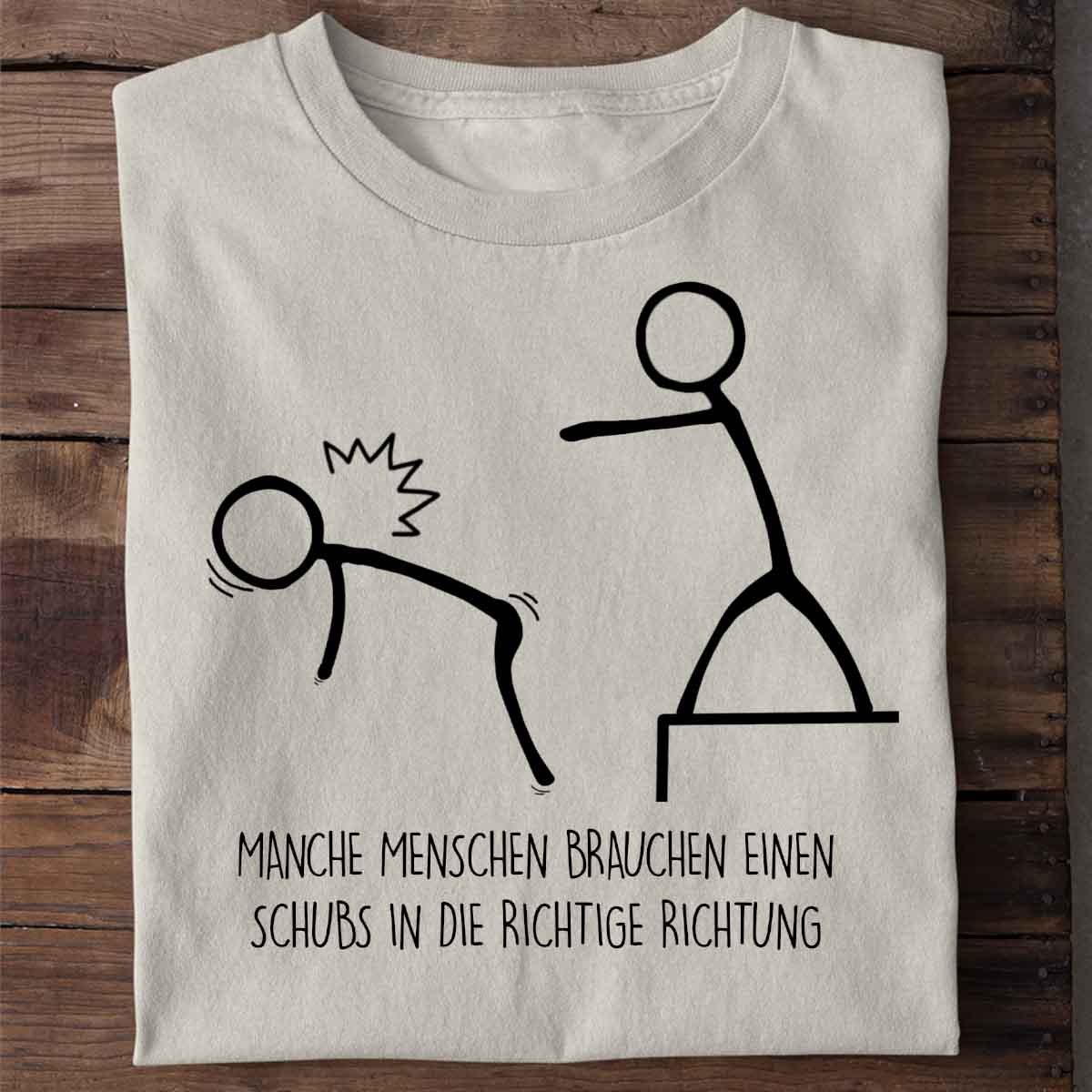 Einen Schubs - Shirt Unisex